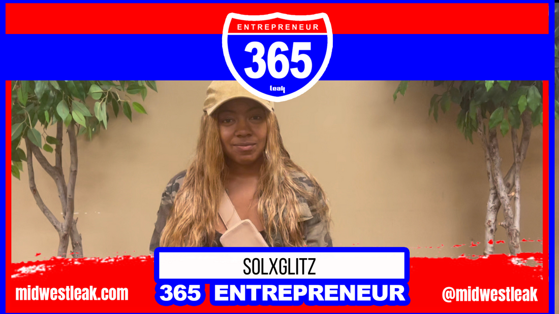 365 Entrepreneur: SolXGlitz