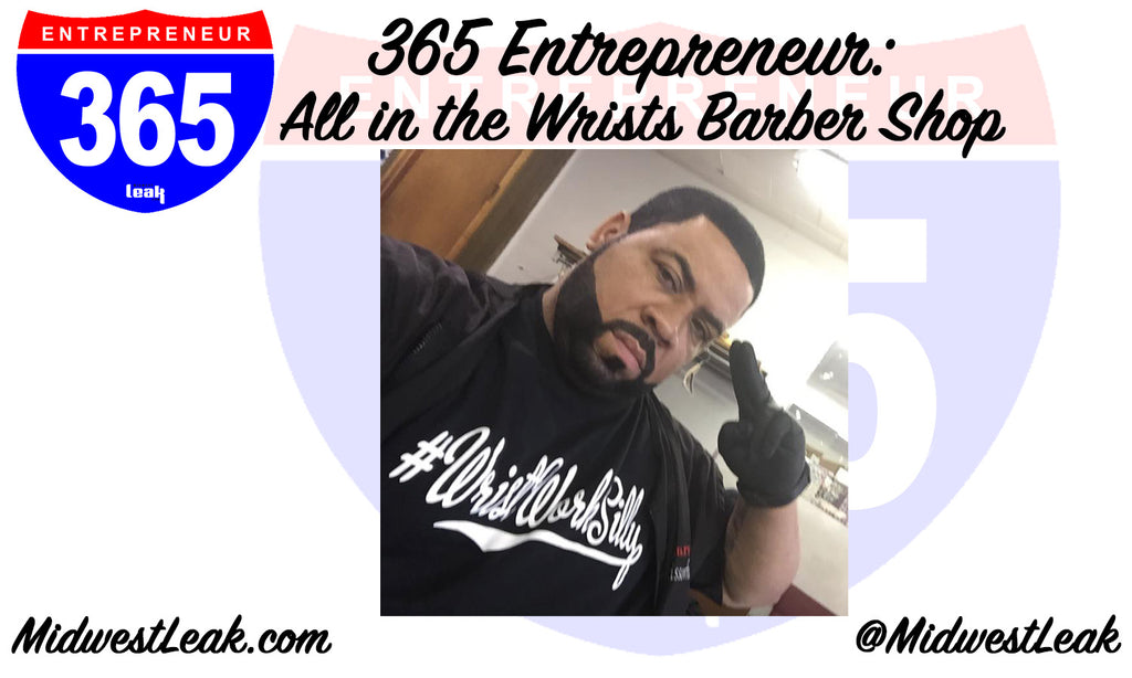 365 Entrepreneur: All In The Wrists Barbershop