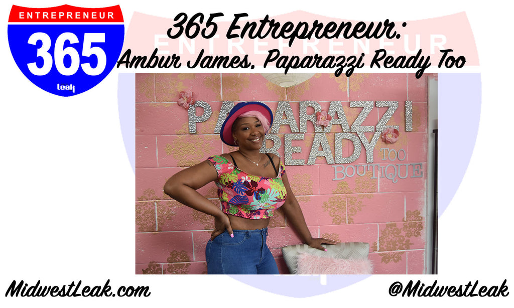 365 Entrepreneur: Ambur Janes, Paparazzi Ready Too Boutique