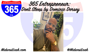 365 (Social) Entrepreneur: Don't Sleep By Dominic Dorsey