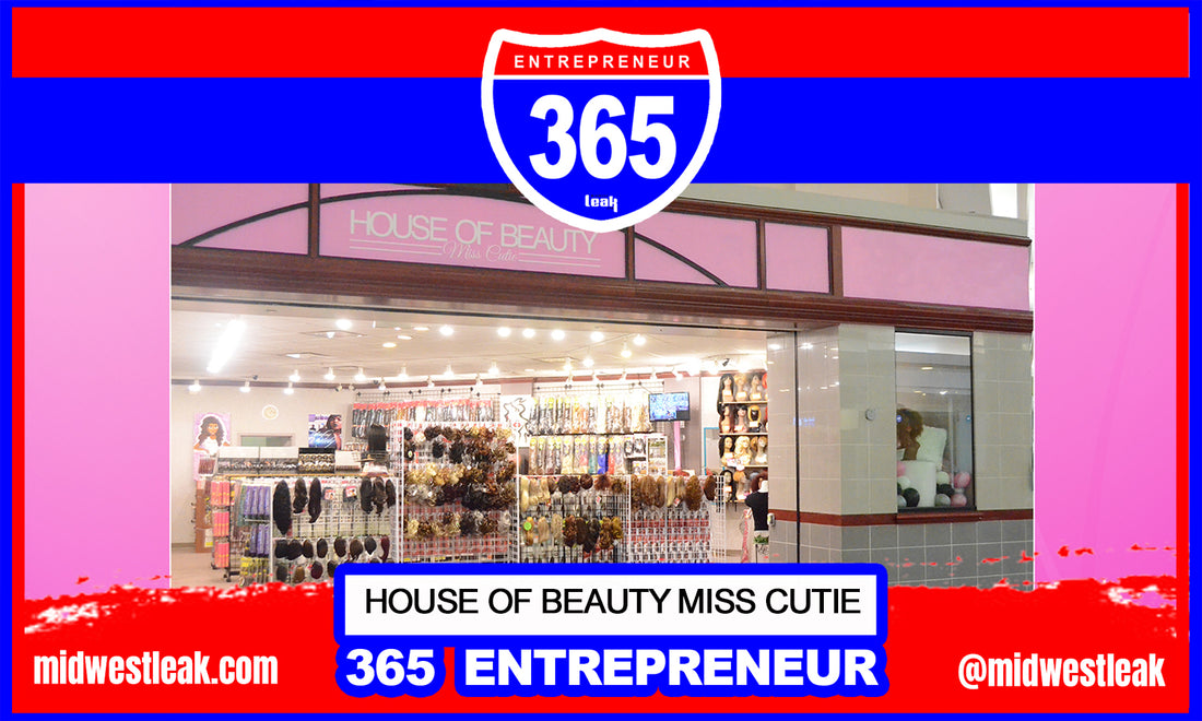 365 Entrepreneur: House of Beauty Miss Cutie