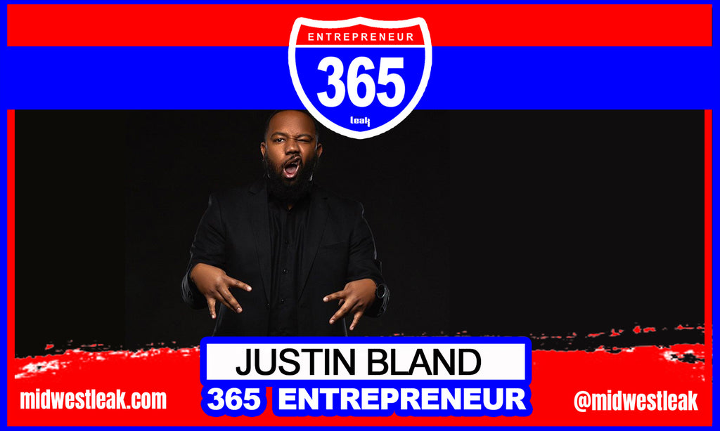 365 Entrepreneur: Justin Bland