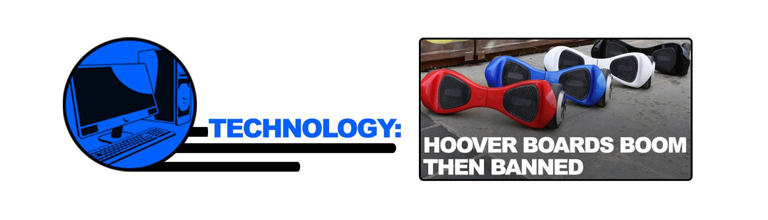 Hover Boards: Here Today, Banned Tomorrow