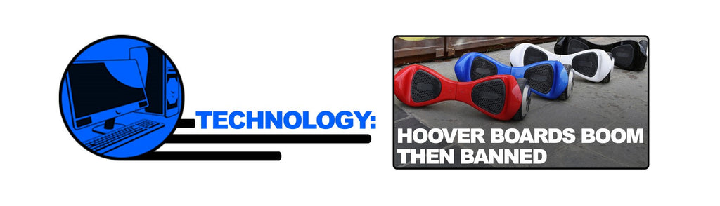 Hover Boards: Here Today, Banned Tomorrow