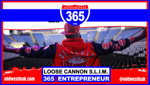 365 Entrepreneur: SLIM of Loose Cannon Ent