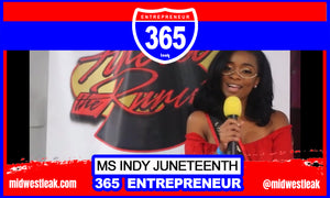 365 Entrepreneur: Miss Indy Juneteenth