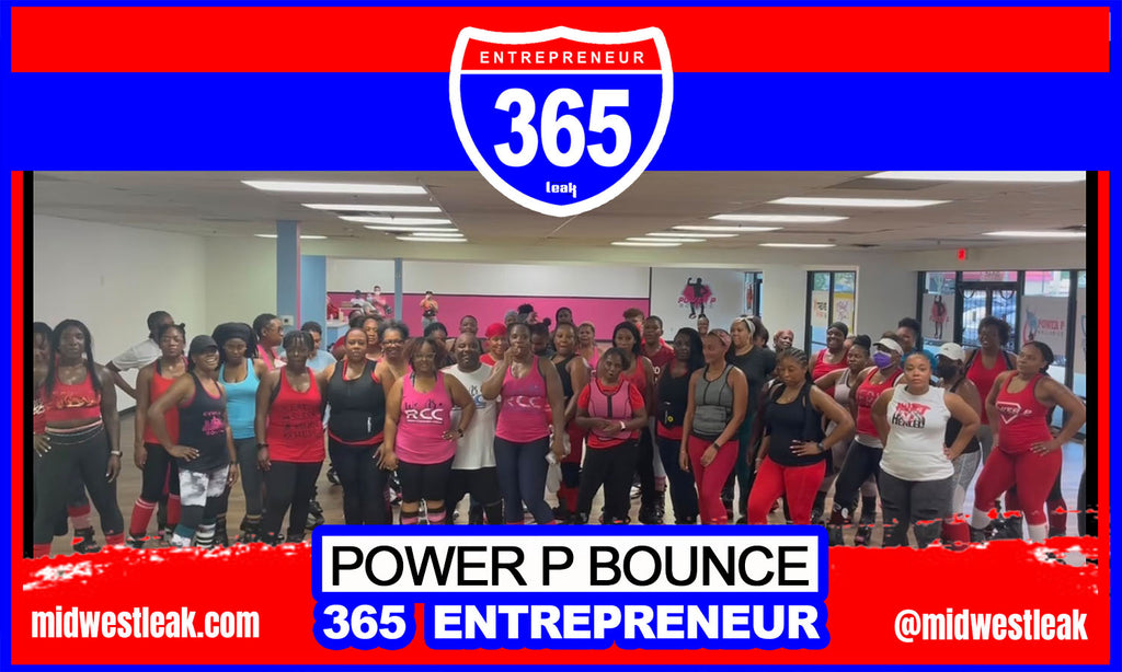 365 Entrepreneur: Power P Bounce