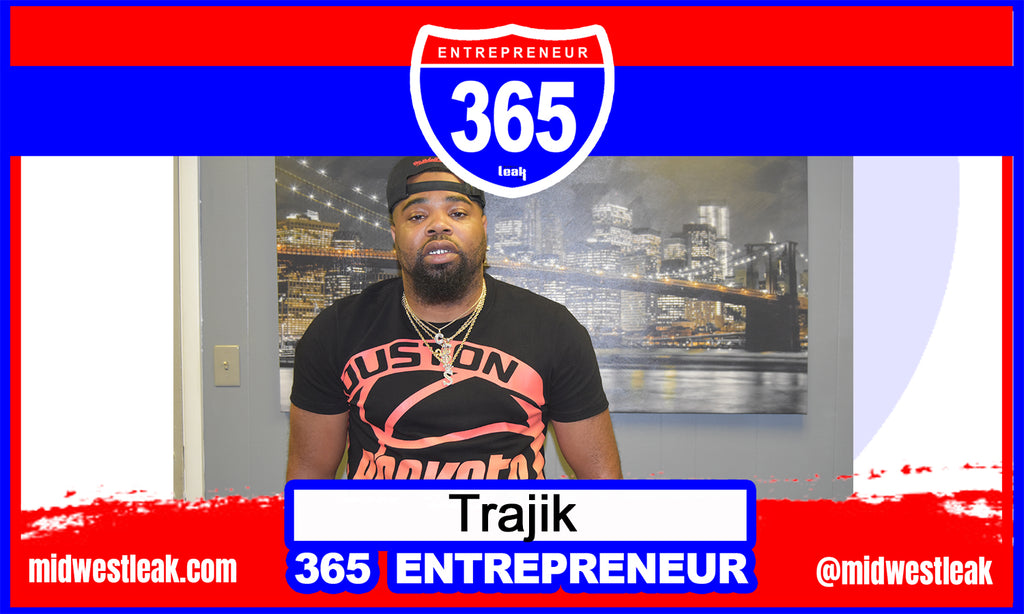 365 Entrepreneur: Trajik