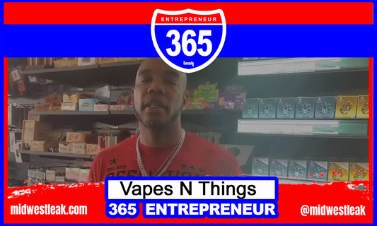 365 Entrepreneur: Vapes N Things