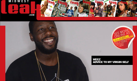 LEAK TV: Advice to My Virgin Self by Weez