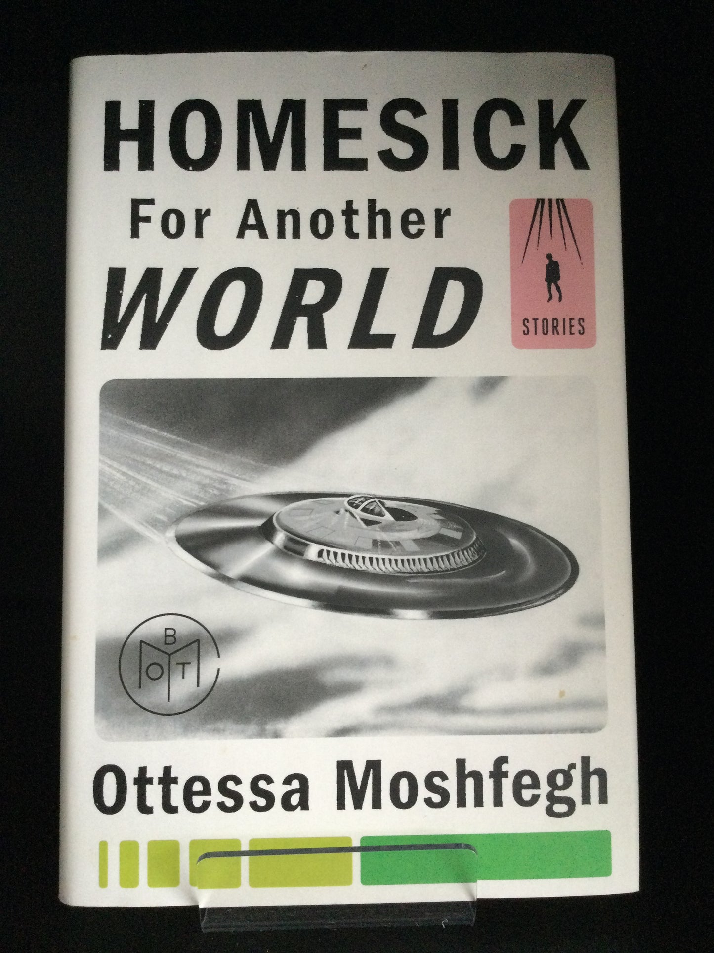 Homesick for Another World by Ottessa Moshfegh